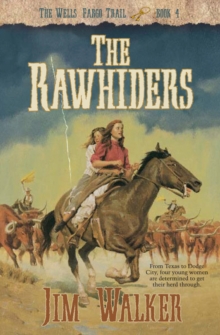 The Rawhiders (Wells Fargo Trail Book #4)