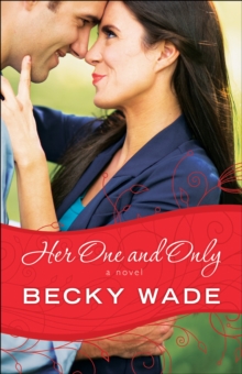 Her One and Only (A Porter Family Novel Book #4)