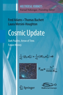 Cosmic Update : Dark Puzzles. Arrow of Time. Future History