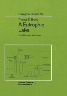 A Eutrophic Lake : Lake Mendota, Wisconsin