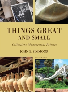 Things Great and Small : Collections Management Policies