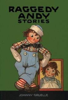 Raggedy Andy Stories : Introducing the Little Rag Brother of Raggedy Ann