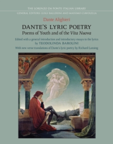 Dante's Lyric Poetry : Poems of Youth and of the 'Vita Nuova'