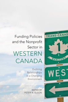 Funding Policies and the Nonprofit Sector in Western Canada : Evolving Relationships in a Changing Environment