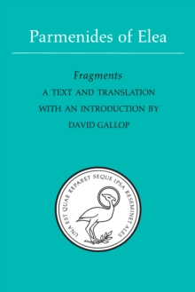 Parmenides of Elea : A text and translation with an introduction