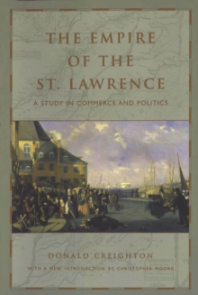 The Empire of the St. Lawrence : A Study in Commerce and Politics