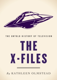 The X-Files : The Untold History of Television