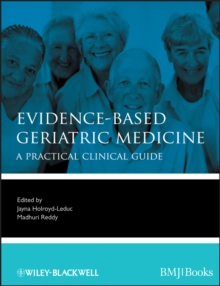 Evidence-Based Geriatric Medicine : A Practical Clinical Guide