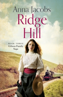 Ridge Hill : Book Three in the beautifully heart-warming Gibson Family Saga