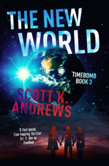 The New World : The TimeBomb Trilogy 3