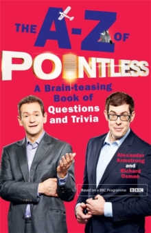 The A-Z of Pointless : A brain-teasing bumper book of questions and trivia
