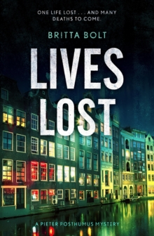 Lives Lost : Pieter Posthumus Mystery 2