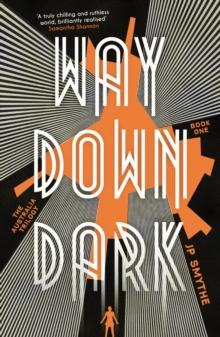 Way Down Dark : Australia Book 1