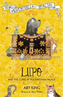 Lupo and the Curse at Buckingham Palace : Book 2