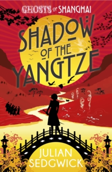 Shadow of the Yangtze : Book 2