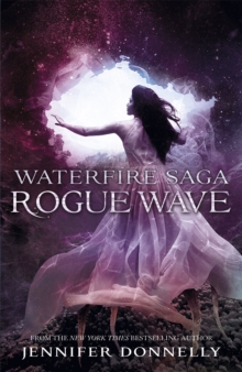 Waterfire Saga: Rogue Wave : Book 2