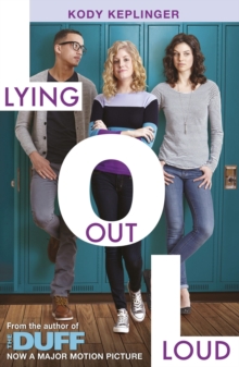 Lying Out Loud : From the author of The DUFF