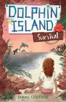 Dolphin Island: Survival : Book 3