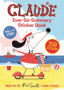Claude TV Tie-ins: Claude Ever-So-Summery Sticker Book : 250 Stickers