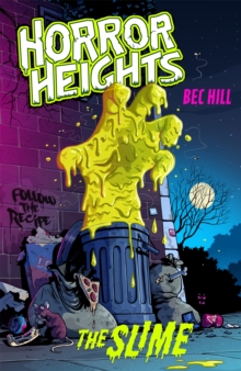Horror Heights: The Slime : Book 1