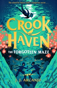 Crookhaven: The Forgotten Maze : Book 2