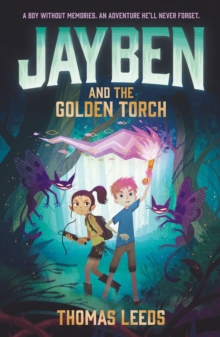 Jayben and the Golden Torch : Book 1