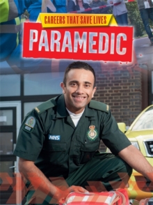 Careers That Save Lives: Paramedic