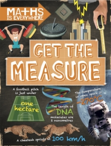 Maths is Everywhere: Get the Measure : Units and measurements