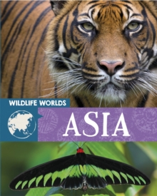 Wildlife Worlds: Asia