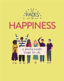 12 Hacks to Happiness