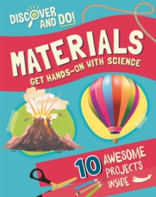 Discover and Do: Materials