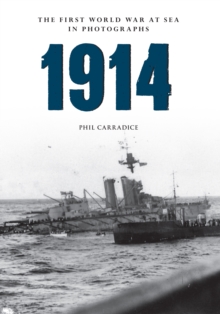 1914 The First World War at Sea in photographs : Grand Fleet vs German Navy