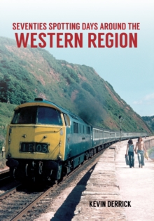 Seventies Spotting Days Around the Western Region