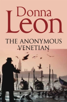 The Anonymous Venetian : The Atmospheric Murder Mystery Set in Venice