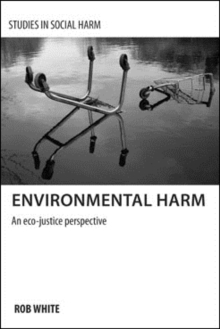 Environmental harm : An eco-justice perspective