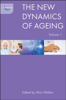 The New Dynamics of Ageing Volume 1