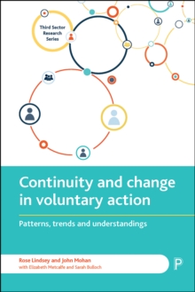 Continuity and Change in Voluntary Action : Patterns, Trends and Understandings