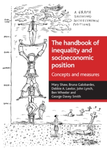 The handbook of inequality and socioeconomic position : Concepts and measures