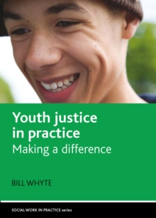 Youth justice in practice : Making a difference