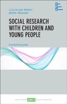 Social research with children and young people : A practical guide