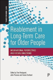 Reablement in Long-Term Care for Older People : International Perspectives and Future Directions