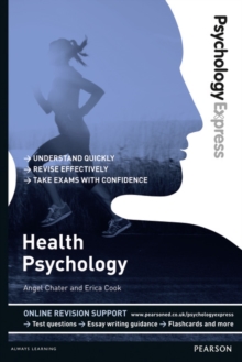 Psychology Express: Health Psychology : (Undergraduate Revision Guide)