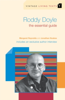 Roddy Doyle : The Essential Guide