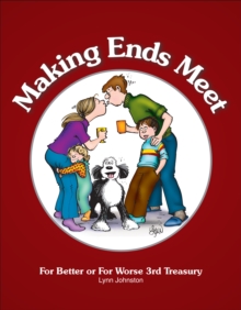 Making Ends Meet : For Better or For Worse 3rd Treasury