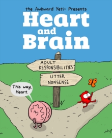Heart and Brain : An Awkward Yeti Collection