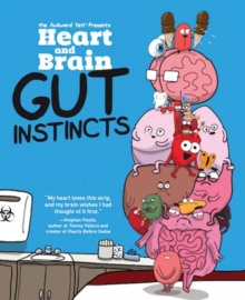 Heart and Brain: Gut Instincts : An Awkward Yeti Collection