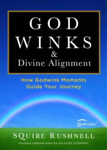 Godwinks & Divine Alignment : How Godwink Moments Define Your Journey