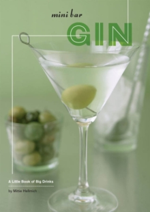 Mini Bar: Gin : A Little Book of Big Drinks