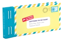 Letters to My Baby : Write Now. Read Later. Treasure Forever.
