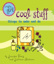 Crafty Girl: Cool Stuff : Things to Make and Do